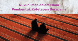 Rukun Iman Rukun Iman