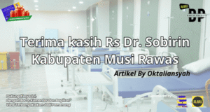 Terima kasih Rs Dr. Sobirin Kabupaten Musi Rawas Terima kasih Rs Dr. Sobirin Kabupaten Musi Rawas